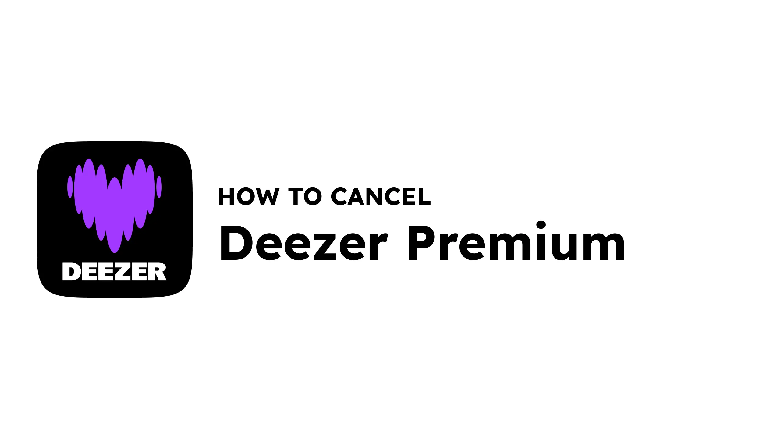 How to cancel Deezer Premium