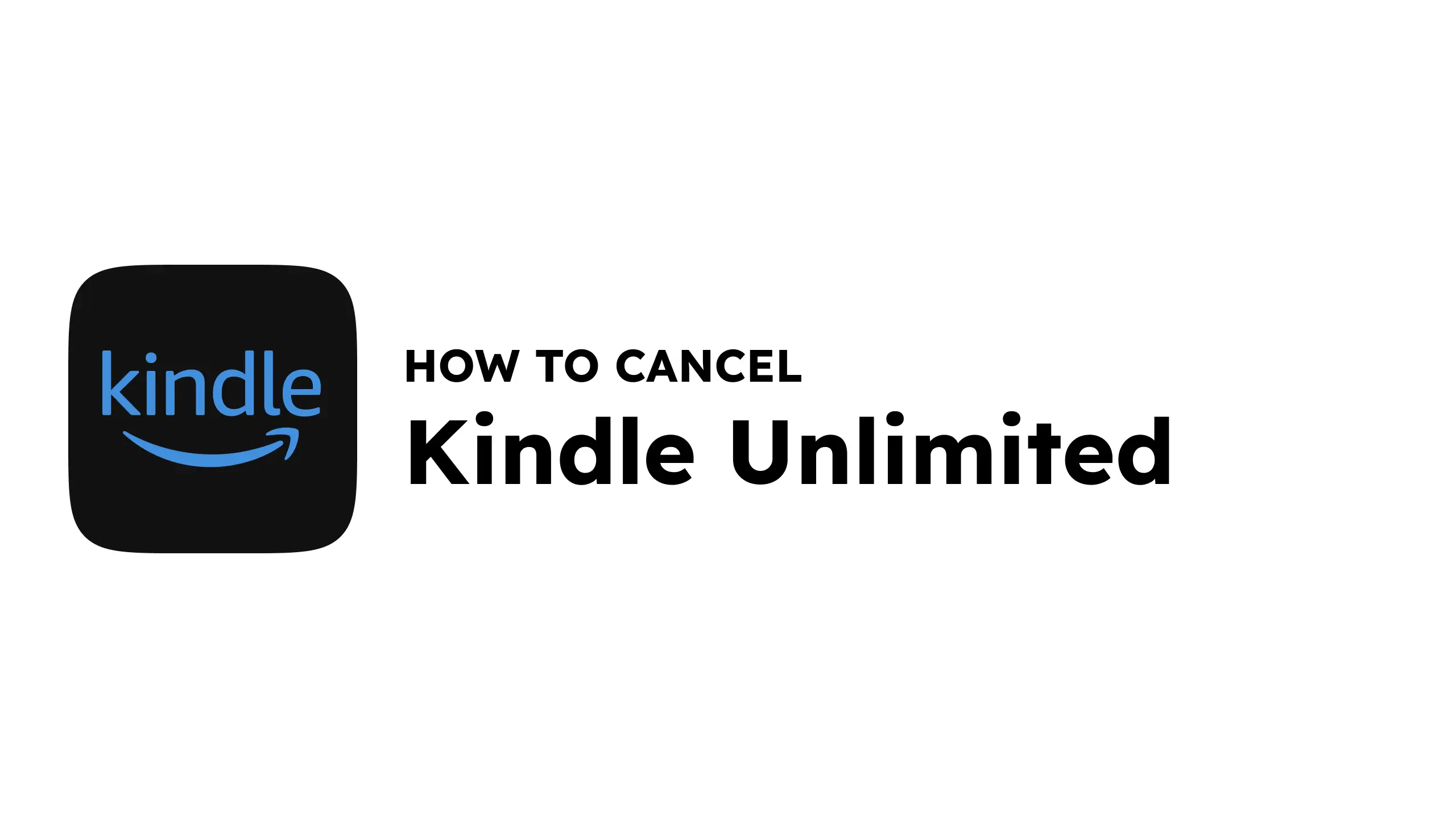 How to cancel Kindle Unlimited